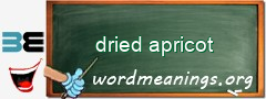 WordMeaning blackboard for dried apricot